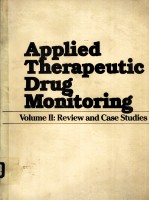 APPLIED THERAPEUTIC DRUG MONITORING VOLUMEⅡ:REVIEW AND CASE STUDIES