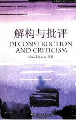 DECONSTRUCTION AND CRITICISM