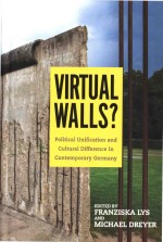 Virtual Walls?: Political Unification and Cultural Difference in Contemporary Germany