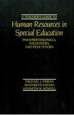 A Teacher's Guide to Human Resources in Special Education