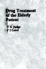 DRUG TREATMENT OF THE  ELDERLY PATIENT