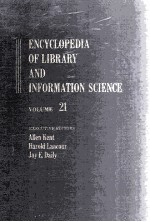 ENCYCLOPEDIA OF LIBRARY AND NFORMATION SCIENCE VOLUME 21