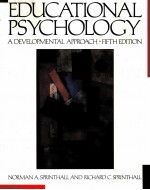 EDUCATIONAL PSYCHOLOGY:A DEVELOPMENTAL APPROACH FIFTH EDITION