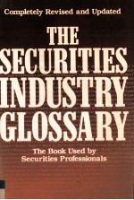 THE SECURITIES INDUSTRY GLOSSARY Second Edition