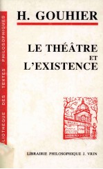 Le thé?tre et l'existence