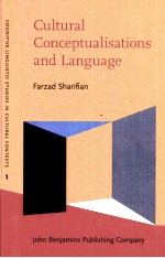 CULTURAL CONCEPTUALISATIONS AND LANGUAGE:THEORETICAL FRAMEWORK AND APPLICATIONS