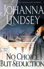 NO CHOICE BUT SEDUCTION:A MALORY NOVEL