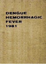 DENGUE HEMORRHAGIC FEVER 1981  PROCEEDINGS OF THE FIRST ICMR SEMINAR