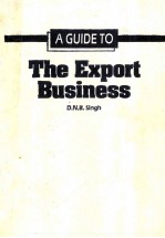 A GUIDE TO THE EXPORT BUSINESS