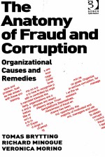 THE ANATOMY OF FRAUD AND CORRUPTION:ORGANIZATIONAL CAUSES AND REMEDIES