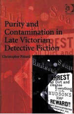 PURITY AND CONTAMINATION IN LATE VICTORIAN DETECTIVE FICTION