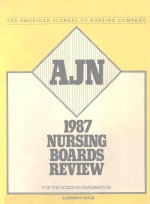 AJN 1987 NURSING BOARDS REVIEW