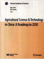 AGRICULTURAL SCIENCE & TECHNOLOGY IN CHINA:A ROADMAP TO 2050