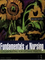 FUNDAMENTALS OF NURSING  COLLABORATING FOR OPTIMAL HEALTH  VOLOME 3  SECOND EDITION