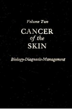 CANCER OF THE SKIN VOLUME TWO BIOLOGY DIAGNOSIS MANAGEMENT