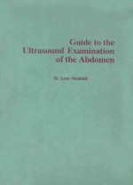 GUIDE TO THE ULTRASLUND EXAMINATION OF THE ABDOMEN