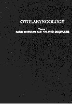 OTOLARYNGOLOGY VOLUME 1 BASIC SCIENCES AND RELATED DISCIPLINES