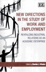 New Directions in the Study of Work and Employment