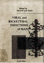 VIRAL AND RICKETTSIAL INFECTIONS OF MAN  FOURTH EDITION