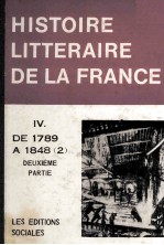 Manuel d'histoire littéraire de la france : TOME IV 1789-1848 (II)