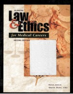 Law & Ethics for Medical Careers  SECOND EDITION