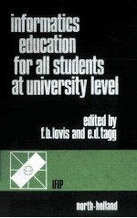 INFORMATICS EDUCATION FOR ALL STUDENTS AT UNIVERSITY LEVEL