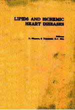 Lipids and ischemic heart diseases : proceedings of the Symposium on Lipids and Ischemic Heart Disea