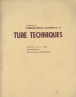 PROCEEDINGS OF THE THIRD NATIONAL CONFERENCE ON TUBE TECHNIQUES SEPTEMBER 12