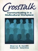 CrossTalk:COMMUNICATING IN A MULTICULTURAL WORKPLACE