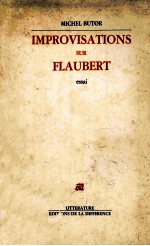 Improvisations sur flaubert