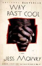 WAY PAST COOL A NOVEL