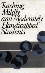 Teaching Mildly and Moderately Handicapped Students