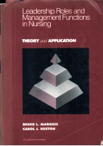 LEADERSHIIP ROLES AND MANAGEMENT FUNCTIONS IN NURSING THEORY AND APPILCATION