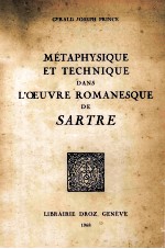 Métaphysique et technique dans l'oeuvre romanesque de sartre