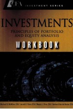 INVESTMENTS WORKBOOK:PRINCIPLES OF PORTFOLIO AND EQUITY ANALYSIS