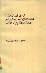 CLASSICAL AND MODERN REGRESSION WITH APPLICATIONS