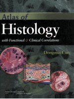 ATLAS OF HISTOLOGY WITH FUNCTIONAL & CLINICAL CORRELATIONS