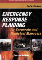 EMERGENCY RESPONSE PLANNING:For Corporate and Municipal Managers Second Edition