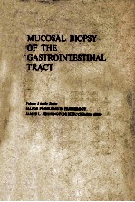 MUCOSAL BIOPSY OF THE GASTROINTESTINAL TRACT VOLUME 3 IN THE SERIES  MAJOR PROBLEMS IN PATHOLOGY