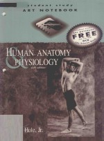 STUDENT STUDY ART NOTEBOOK HUMAN ANAYOMY PHYSIOLOGY SIXTH EDITION