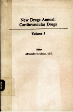 NEW DRUGS ANNUAL:CARDIOVASCULAR DRUGS VOLUME 1