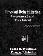 Physical Rehabilitation:Assessment and Treatment