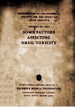 SOME FACTORS AFFECTING DRUG TOXICITY  PROCEEDINGS OF THE EUROPEAN SOCIETY FOR THE STUDY OF DRUG  TOX