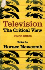 TELEVISION THE CRITICAL VIEW Fourth Edition