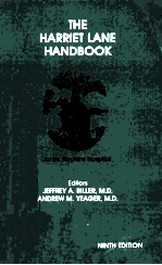 THE HARRIET LANE HANDBOOK  A MANUAL FOR PEDIATRIC HOUSE OFFICERS  NINTH EDITION