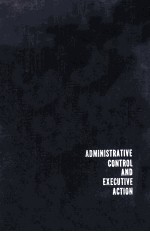 Administrative Control and Executive Action