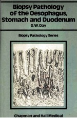 Biopsy pathology of the oesophagus stomach and duodenum