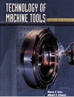 TECHNOLOGY OF MACHINE TOOLS  FIFTH EDITION