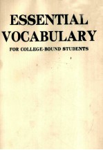 ESSENTIAL VOCABULARY FOR COLLEGE BOUND STUDENTS