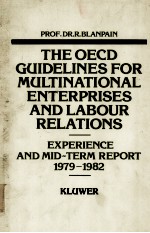 THE OECD GUIDELINES FOR MULTINATINAL ENTERPRISES AND LABOUR RELATIONS 1979-1982  EXPERIENCE AND MID-